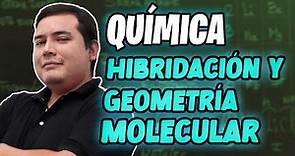 QUIMICA - HIBRIDACIÓN Y GEOMETRÍA MOLECULAR