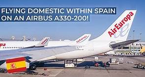 TRIPREPORT | Air Europa (ECONOMY) | Airbus A330-200 | Barcelona - Madrid
