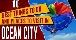 OCEAN CITY, MARYLAND - Best Things to Do, Top Attractions, Places to Visit in OCMD (Travel Guide)