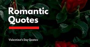 20 Best Romantic LOVE Quotes | Top Romantic Quotes | Quotes for Valentine's Day