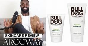 Bulldog's Skincare For Men Product Review (Face Wash and Moisturizer)