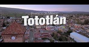 Tototlán: Pueblos de México