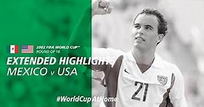 Mexico 0-2 USA | Extended Highlights | 2002 FIFA World Cup