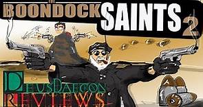 The Boondock saints 2: All Saints Day: Deusdaecon Reviews