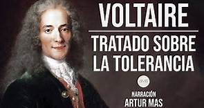 Voltaire - Tratado Sobre la Tolerancia (Audiolibro Completo en Español narrado por Artur Mas)