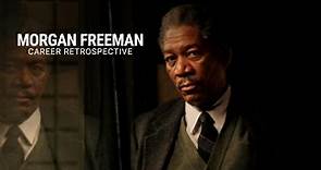 Morgan Freeman | Career Retrospective