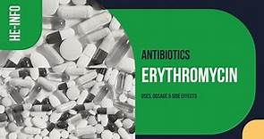 #erythromycin | Uses, Dosage, Side Effects & Mechanism | Ery