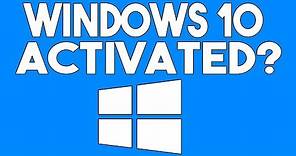 How to Check If Your Windows 10 Is Activated or Not