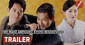 We Make Antiques! Kyoto Rendezvous (2020) 嘘八百 京町ロワイヤル - Movie Trailer - Far East Films