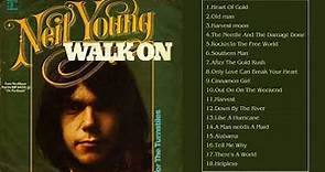 Neil Young Best Songs - Neil Young Greatest Hits - Neil Young Full Album