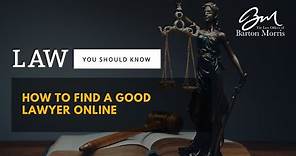 How to Find a Good Lawyer Online