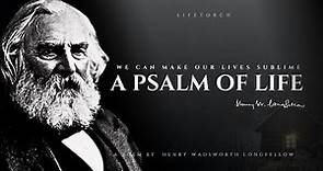 A Psalm of Life - Henry Wadsworth Longfellow (Popular Poems)