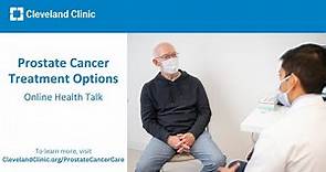 Prostate Cancer Treatment Options | Online Health Talk 2023