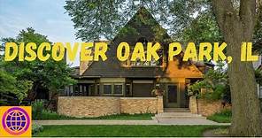 Discover Oak Park, Illinois, a treasure trove of history and architecture