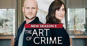 The Art of Crime: Season 5 Teaser (Now Streaming)