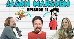 The Voice Of Max From A Goofy Movie - Jason Marsden | Episode 11