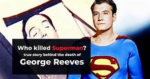 Who killed Superman? The sinister true story behind the death of George Reeves