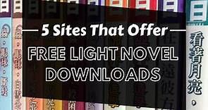 5 Sites to Download Free Light Novels and Web Novels (EPUB and PDF)