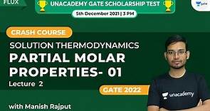 L2 | Partial Molar Properties- 01 | Solution Thermodynamics | Crash Course | GATE 22 | Manish Rajput