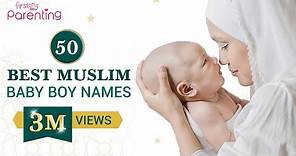 50 Beautiful Muslim Boy Names with Meanings | Islamic Baby Boy Names | Muslim Baby Boy Names 2024