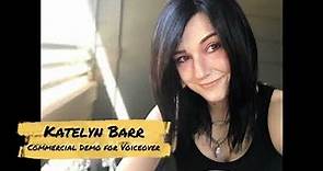 Katelyn Barr - Commercial Demo for Voiceover