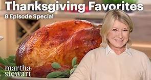 How to Make Martha Stewart's Favorite Thanksgiving Foods | 8-Recipe Special | Martha Stewart