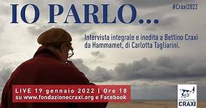 IO PARLO... - Intervista inedita di Bettino Craxi