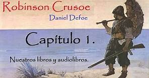 Audiolibro Robinson Crusoe, Capítulo 1, Daniel Defoe (con letra)