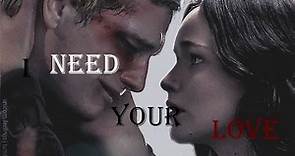 Katniss & Peeta - I need your love