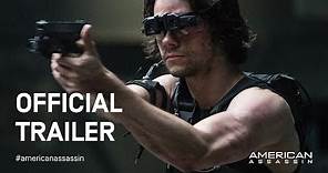 AMERICAN ASSASSIN - Official Trailer - HD (Dylan O'Brien, Michael Keaton)