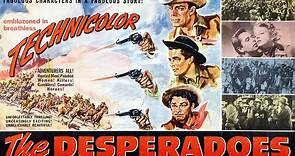 The Desperadoes 1943 with Glenn Ford, Randolph Scott and Claire Trevor