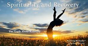 The Truth About Recovery | Spirituality | Video5