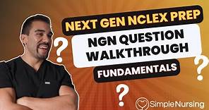 Next Gen NCLEX Questions & Rationales Walkthroughs for NCLEX RN | Fundamentals made EASY