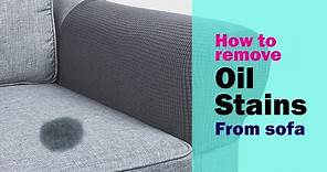How to remove oil stains from sofa | Remove oil from sofa without washing
