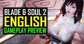 Blade & Soul 2 English Gameplay First Look and Download
