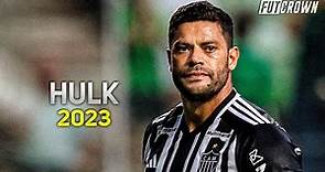 Hulk 2023 ● Atlético Mineiro ► Amazing Skills, Goals & Assists | HD