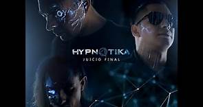 Hypnotika - JUICIO FINAL (VIDEO OFICIAL)