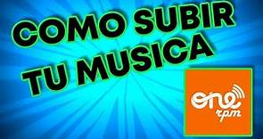 COMO SUBIR A ONE RPM TU MUSICA BIEN EXPLICADO - SINGLE, ALBUM, EP - SPOTIFY - ITUNES Y DEMAS TIENDAS