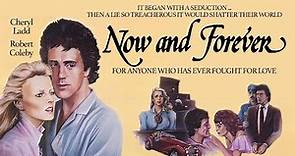 Now and Forever (1983) | Romance Drama | Full TV Movie