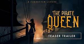 The Pirate Queen with Lucy Liu | Official Teaser Trailer