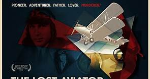The Lost Aviator ~ OFFICIAL TRAILER