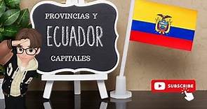 PROVINCIAS Y CAPITALES DEL ECUADOR