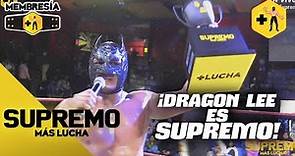 ¡Dragon Lee es el Campeón Supremo 2022 y reconoce a sus rivales!