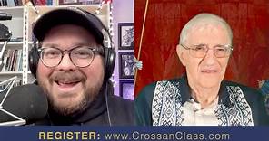The Historical Jesus with Dr. John Dominic Crossan