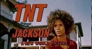 T.N.T. Jackson (1975, trailer) [Jeannie Bell, Stan Shaw, Pat Anderson, Chiquito, Ken Metcalfe]