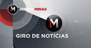 Giro de notícias - Jornal Minas