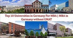 Top 10 UNIVERSITIES IN GERMANY FOR MBA New Ranking | MBA in Germany without GMAT