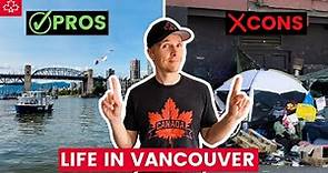 LIFE in Vancouver: PROS & CONS of living in Vancouver (watch before moving)