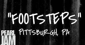 Footsteps - Live in Pittsburgh, PA (04/26/2003) - Pearl Jam Bootleg