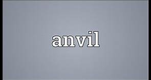 Anvil Meaning